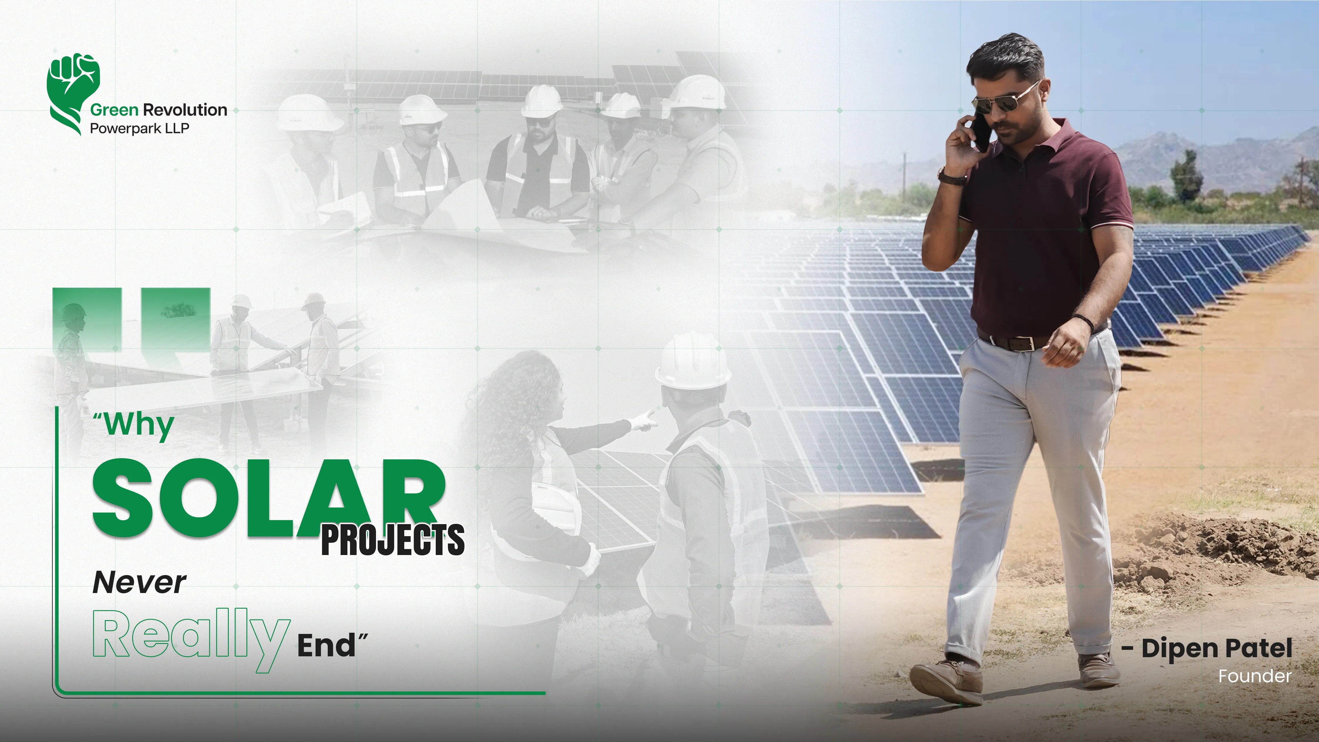 Why solar projects never really end — Dipen Patel, Founder